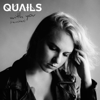 Quails With You