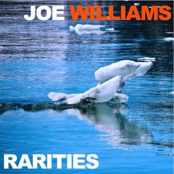 Joe Williams In The Evenin' (When the Sun Goes Down) (Live)