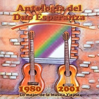 Исполнитель Duo Esperanza, альбом Antología del Dúo Esperanza