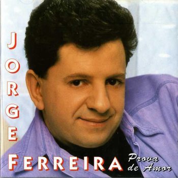 Jorge Ferreira Roubei Ao Meu Amor