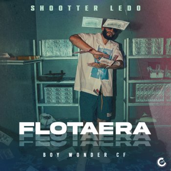 Shootter Ledo feat. Boy Wonder CF Flotaera