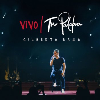 Gilberto Daza Aliento de Vida - En Vivo