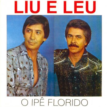 Liu & Léu O Ipê e o Prisioneiro