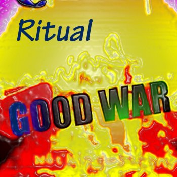 RITUAL Good War