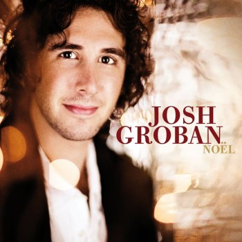 Josh Groban feat. Faith Hill The First Noel - Duet with Faith Hill