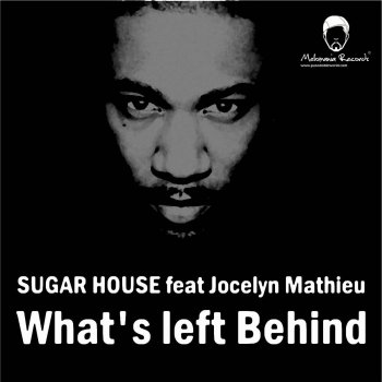 Sugar House feat. Jocelyn Mathieu What's Left Behind