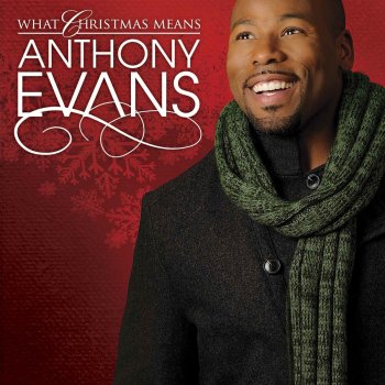 Anthony Evans Grown Up Christmas List