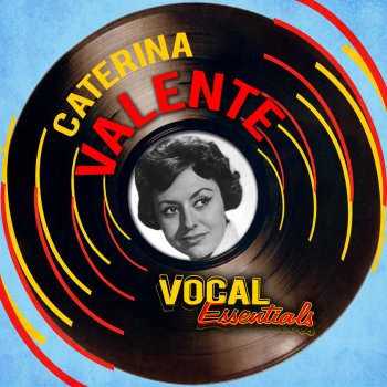 Caterina Valente Ev'rytime We Say Goodbye