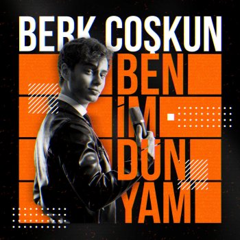 Berk Coşkun Benim Dünyam