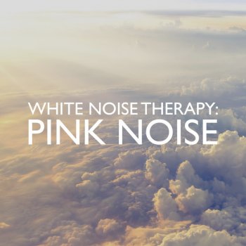 White Noise Therapy Incredible Relaxation