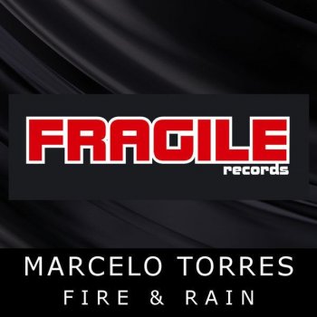 Marcelo Torres Fire & Rain - Paul Carpenter Remix