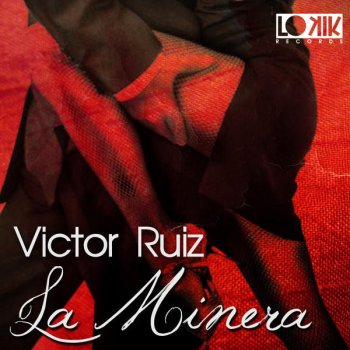 Victor Ruiz La Minera (Original Mix)