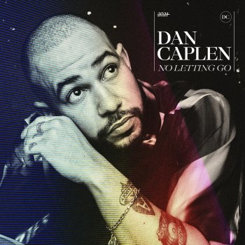 Dan Caplen No Letting Go