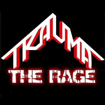 Trauma The Rage