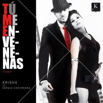 Krisha feat. Sergio Contreras Tú Me Envenenas