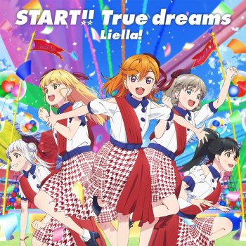 Liella! START!! True dreams