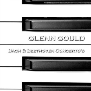 Glenn Gould feat. Columbia Symphony Orchestra & Vladimir Golschmann Concerto For Piano & Orchestra No 1 In C Major Op 15 : II Largo