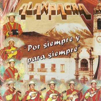 Alaxpacha Amigos por Siempre