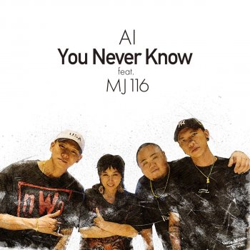 AI feat. MJ116 You Never Know