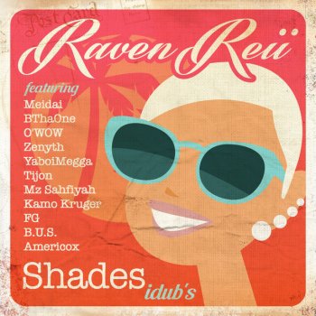 Raven Reii feat. Meidai Shades Meidai idub