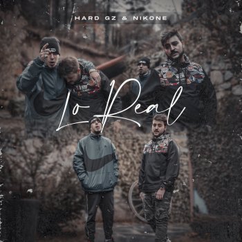 Hard GZ feat. Nikone Lo Real