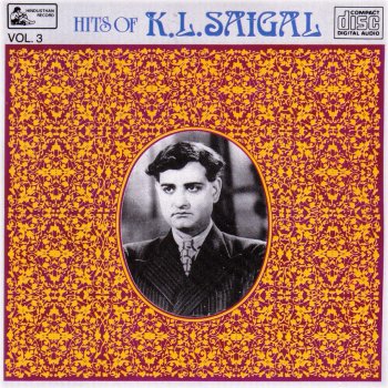 K. L. Saigal Hasratein Khamosh Hain