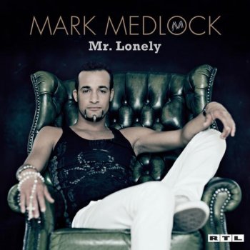 Mark Medlock You Can Get It (Single Version) [Bonus Track]