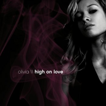 Olivia High On Love (Single Edit)