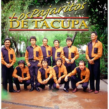 Los Pajaritos de Tacupa Alza Esos Ojos