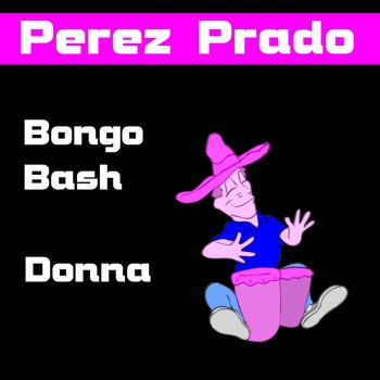 Perez Prado Bongo Bash