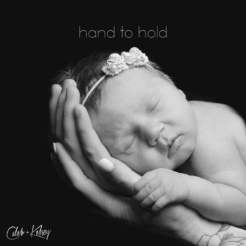 Caleb and Kelsey Hand to Hold