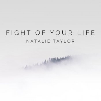 Natalie Taylor Fight of Your Life