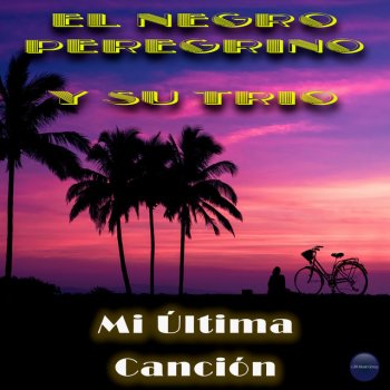 El Negro Peregrino y Su Trio Cenizas