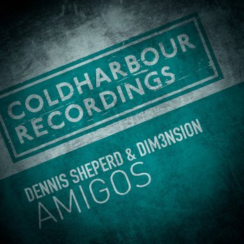 Dennis Sheperd feat. Dim3nsion Amigos