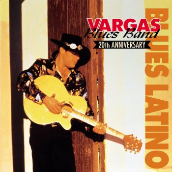 Vargas Blues Band Blues Latino (All Around Blues)