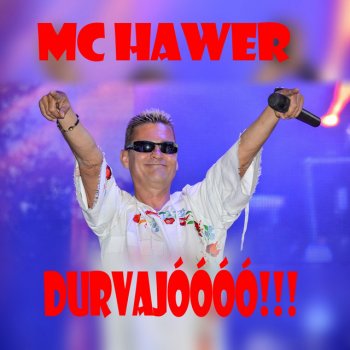 MC Hawer Durvajó