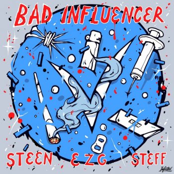 EZG feat. Steen & Steff Bad Influencer