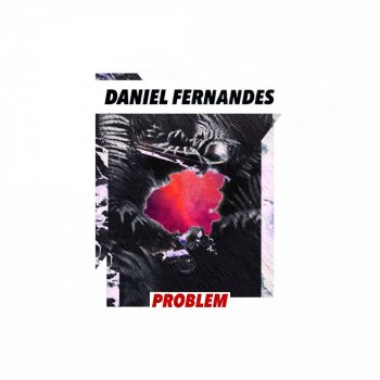 Daniel Fernandes Problem