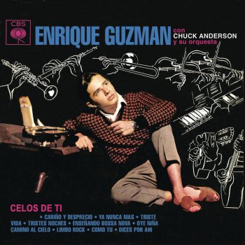 Enrique Guzman Celos de Ti (Jeálous of You)