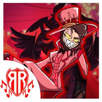 Red Rob LUCIFER SONG  'SIN of PRIDE' (Hazbin Hotel)