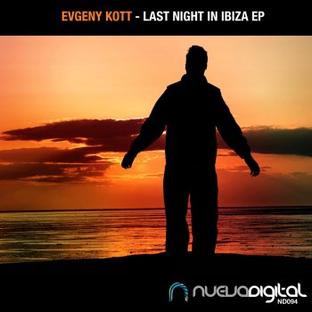 Evgeny KoTT Last Night in Ibiza