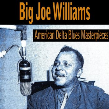 Big Joe Williams Sloppy Drunk Blues - Take 2