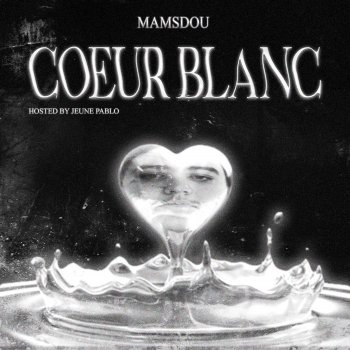 Исполнитель Mamsdou, альбом cœur blanc