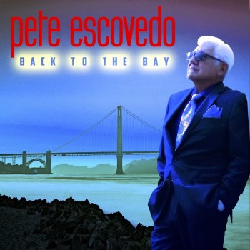 Pete Escovedo In the Stone