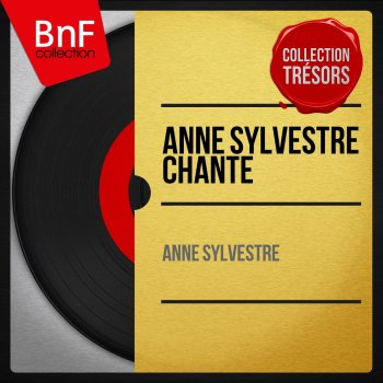 Anne Sylvestre Madame ma voisine