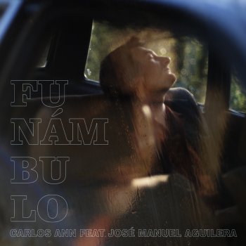 Carlos Ann feat. José Manuel Aguilera Funámbulo