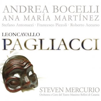 Ruggero Leoncavallo, Andrea Bocelli, Orchestra of the Teatro Massimo Bellini, Catania & Steven Mercurio Pagliacci / Act 1: "Recitar!...Vesti la giubba"