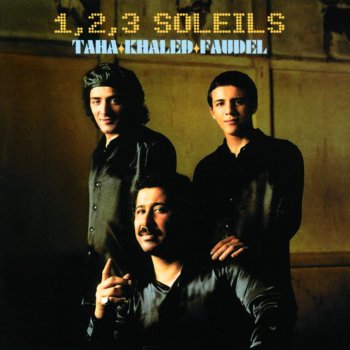 Faudel, Khaled & Rachid Taha Abdel Kader