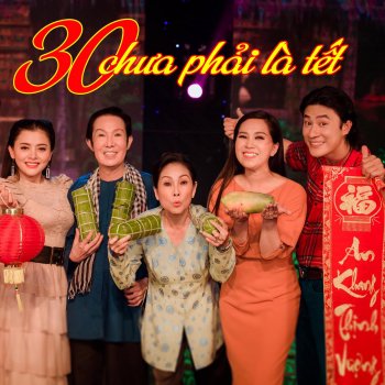 Hồng Phượng feat. Vũ Linh, Hồng Nhung, Đông Dương, Hồng Quyên & Huỳnh Thật 30 Chưa Phải Là Tết