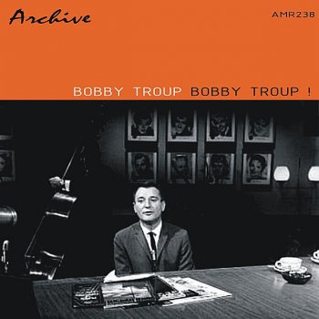 Bobby Troup My Blue Heaven